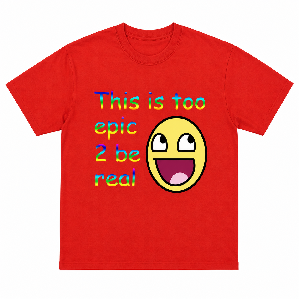 Too Epic Tee