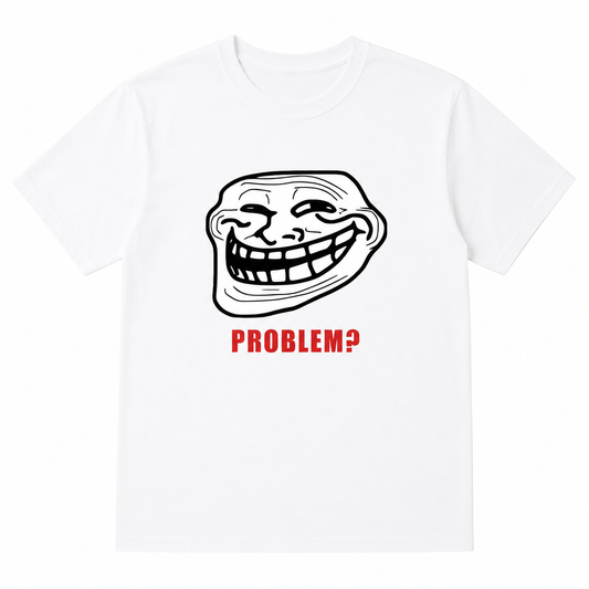 Troll Problem Tee
