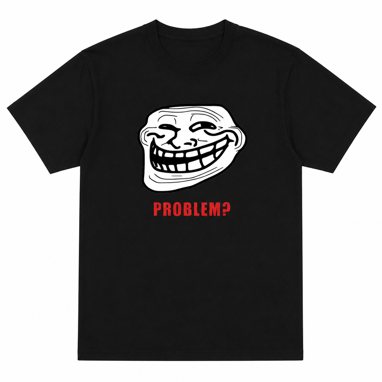 Troll Problem Tee