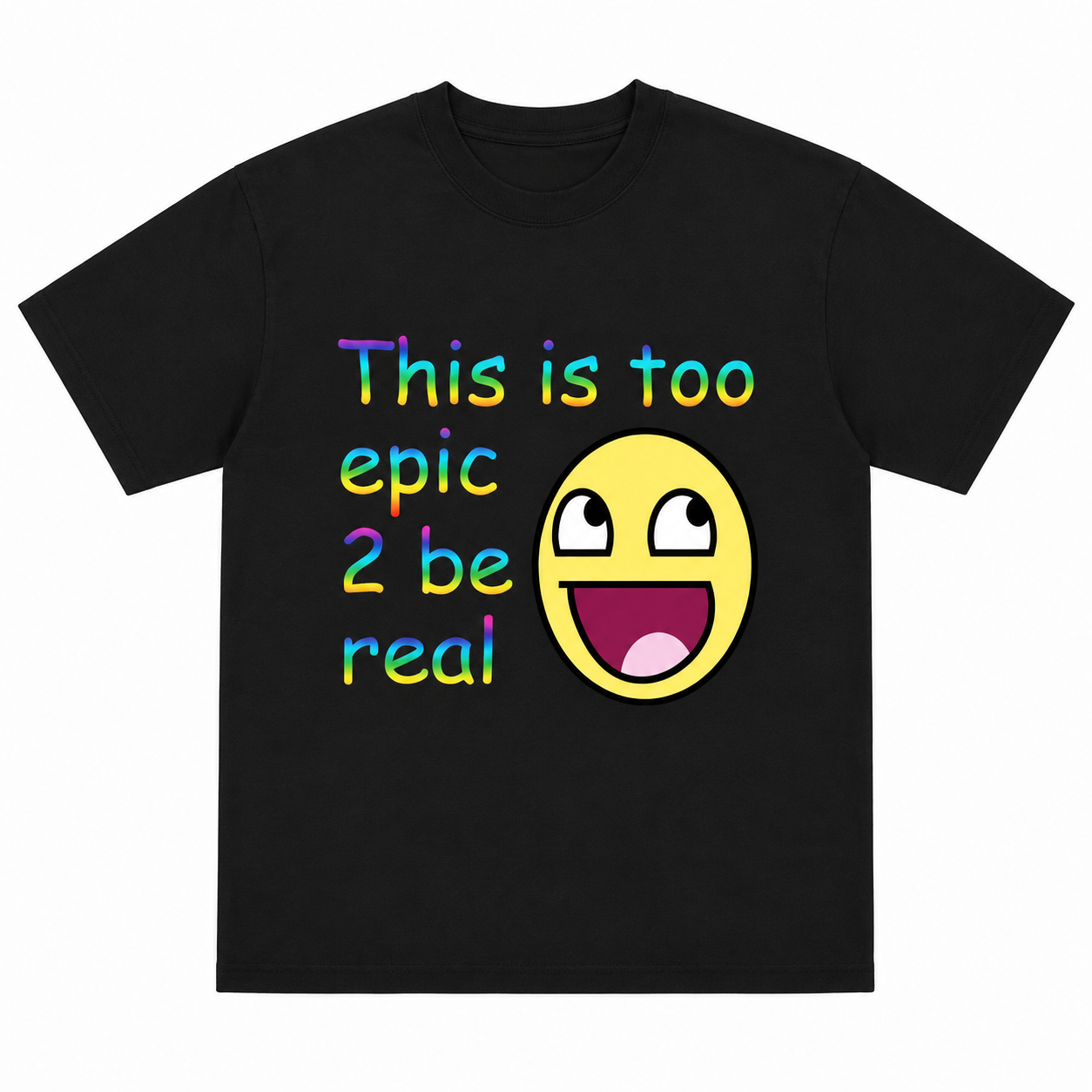 Too Epic Tee